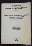 ANATOMIA ANIMALELOR DOMESTICE - VOL I -APARATUL DE SUSTINERE SI MISCARE,APARATUL RESPIRATOR , APARATUL DIGESTIV - ALEXANDRU POPESCU &amp; CO