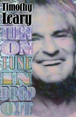 Turn on Tune in Drop Out foto
