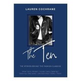 The Ten - The Stories Behind the Fashion Classics