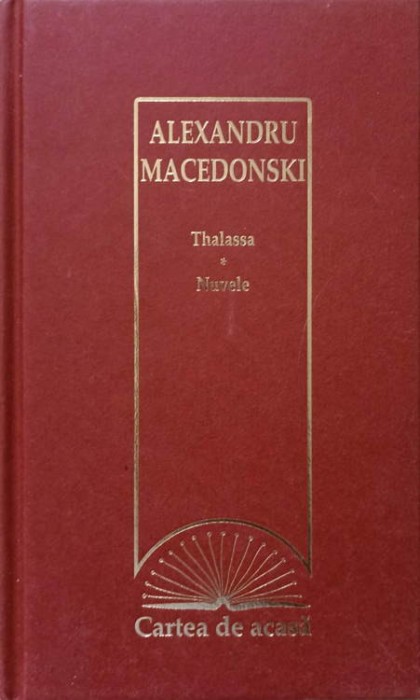 THALASSA. NUVELE-ALEXANDRU MACEDONSKI