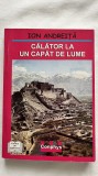 CĂLĂTOR LA UN CAPĂT DE LUME - ION ANDREIȚĂ
