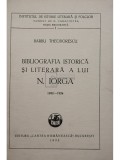 Barbu Theodorescu - Bibliografia istorica si literara a lui N. Iorga (semnata) (Editia: 1935)