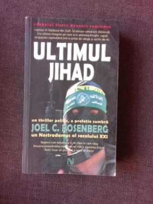 ULTIMUL JIHAD - JOEL C. ROSENBERG foto