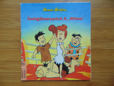 Invingatoare prin K.O.,Wilma!-Hanna Barbera -Egmont Romania foto