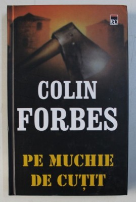 PE MUCHIE DE CUTIT de COLIN FORBES , 2003 *EDITIE CARTONATA foto