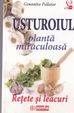 Genevieve Pelletier - Usturoiul planta miraculoasa. Retete si leacuri