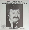 Disc vinil, LP. You Can&#039;t Help Laughing With Col Vol.3-COL ELLIOTT, Rock and Roll