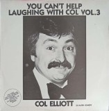 Disc vinil, LP. You Can&#039;t Help Laughing With Col Vol.3-COL ELLIOTT-241389, Emi Records