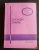 Socialism Stiintific, Victor Deaconu (coord.), Editura Militara 1981, 368 pagini, Carte Epoca de Aur