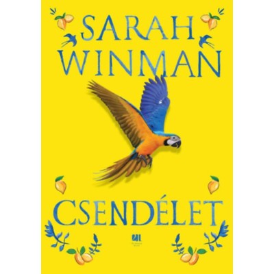 Csend&amp;eacute;let - &amp;Eacute;ldekor&amp;aacute;lt - s&amp;aacute;rga bor&amp;iacute;t&amp;oacute;s - Sarah Winman foto