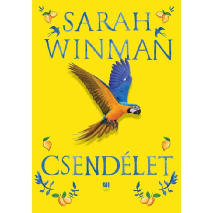 Csend&eacute;let - &Eacute;ldekor&aacute;lt - s&aacute;rga bor&iacute;t&oacute;s - Sarah Winman