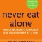 Never Eat Alone: And Other Secrets to Success, One Relationship at a Time
