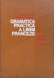 GRAMATICA PRACTICA A LIMBII FRANCEZE de MARCEL SARAS, MIHAI STEFANESCU, 1976