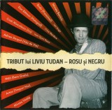 Various - Tribut Lui Liviu Tudan - Roșu Și Negru, CD