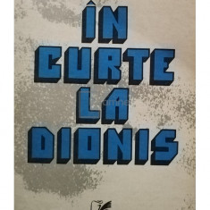Mircea Eliade - În curte la Dionis (editia 1981)