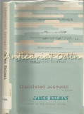 Cumpara ieftin Translated Accounts - James Kelman