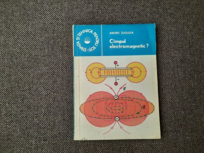 ANDREI TUGULEA CIMPUL ELECTROMAGNETIC 14/9 foto