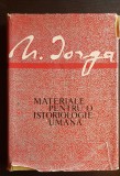 Materiale pentru o istoriologie umană. Fragmente inedite - N. Iorga