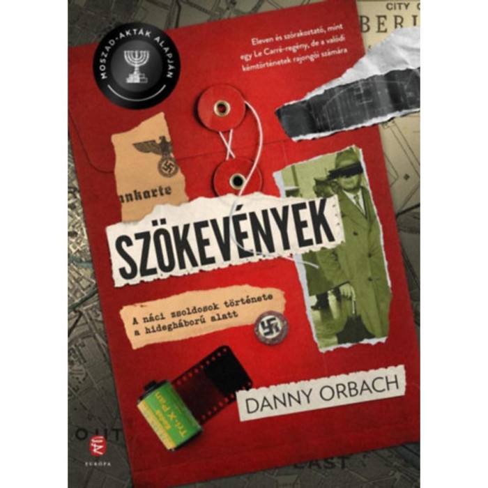 Sz&ouml;kev&eacute;nyek - A n&aacute;ci zsoldosok t&ouml;rt&eacute;nete a hidegh&aacute;bor&uacute; alatt - Danny Orbach
