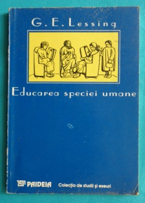 Gotthold Ephraim Lessing &amp;ndash; Educarea speciei umane foto