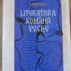 LITERATURA ROMANA VECHE-I. ROTARU