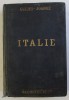 GUIDES - JOANNE , ITALIE , 18e EDITION par PAUL JOANNE , 1911