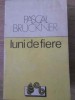LUNI DE FIERE-PASCAL BRUCKNER-173631