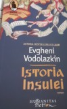 ISTORIA INSULEI EVGHENI VODOLAZKIN