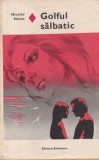 Nicolae Motoc - Golful salbatic (coperti cartonate)
