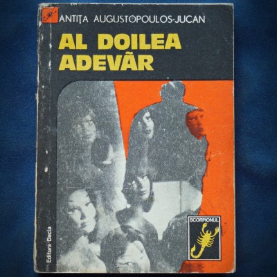 AL DOILEA ADEVAR - ANTITA AUGUSTOPOULOS-JUCAN - SCORPIONUL foto