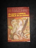 W. SOMERSET MAUGHAM - CE MICA E LUMEA / LA VILA DE PE COLINA