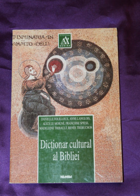 Dictionar cultural al Bibliei Danielle Fouilloux Anne Anglois foto