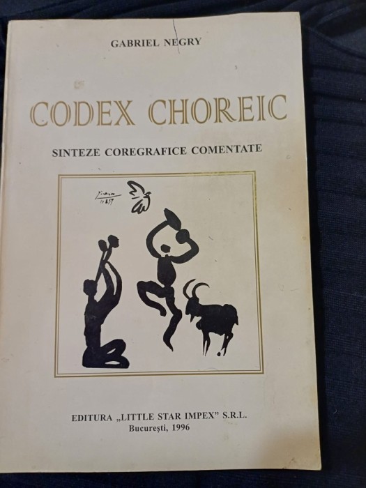 Gabriel Negry - Codex choreic. Sinteze coregrafice comentate