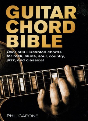 Guitar Chord Bible: Over 500 Illustrated Chords for Rock, Blues, Soul, Country, Jazz, and Classical foto