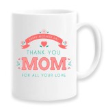 Cana alba personalizata &quot;Happy mothers day thank you mom for all your love&quot;, INOVATIX&reg;. 330ml, Oem