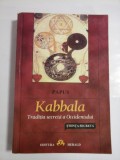 Kabbala (TRADITIA SECRETA A OCCIDENTULUI * STIINTA SECRETA) - PAPUS