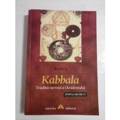 Kabbala (TRADITIA SECRETA A OCCIDENTULUI * STIINTA SECRETA) - PAPUS