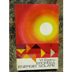 EPOPEEA ENERGIEI SOLARE. BIOENERGETICA CELULARA-VLADIMIR ESANU
