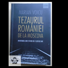 Marian Voicu Tezaurul Romaniei de la Moscova