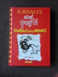 JURNALUL UNUI PUSTI, DUBLU SAU NIMIC - JEFF KINNEY