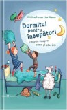 Dormitul pentru &icirc;ncepători - Hardcover - Kristina Dumas - Univers