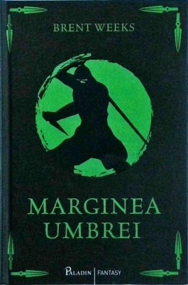 Brent Weeks - Marginea umbrei foto