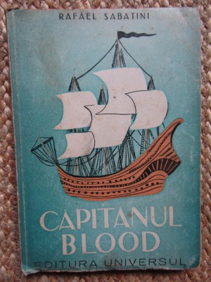 Rafael Sabatini - Capitanul Blood - ed. 1946 foto