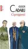 Cișmigienii (Top 10+) - Paperback brosat - Eugen Cadaru - Polirom, 2021