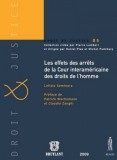 Les Effets des arr&ecirc;ts de la cour interam&eacute;ricaine des droits de l&#039;homme | Seminara Letizia