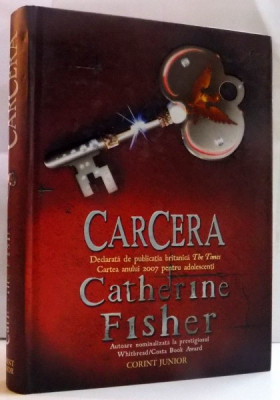 CARCERA de CATHERINE FISHER , 2010 foto