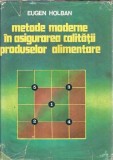 Metode moderne in asigurarea calitatii produselor alimentare - Eugen Holban