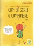 Cum sa scrii o compunere. Tipuri si modele de compuneri pentru clasa a III-a, Clasa 3