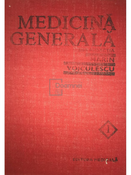 Marin Voiculescu - Medicină generală, vol. 1 (editia 1990)
