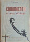 Comunicatii la mare distanta. Manual pentru scolile tehnice &ndash; Gh. Airinei